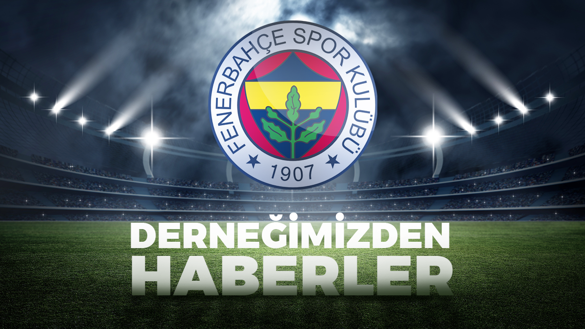 Nazilli Fenerbahçeliler Derneği Fenerbahçe